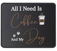 Tappetino Scrivania All I Need is Coffee and My Dog Tappetino per Mouse da