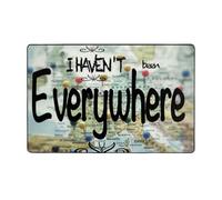 Tappeto decorativo per soggiorno, con scritta "I Haven't Been Everywhere But Its On My List", antiscivolo, lavabile, 7,6 x 12,7 cm, per camera da letto, interni, per camera da letto e soggiorno, 152 x