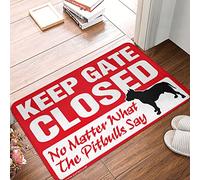 Tappeto Keep Gate Closed No Matter What The Pitbulls Say - Welcome Mens