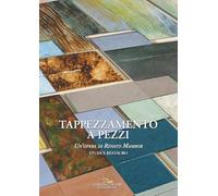 Tappezzamento a pezzi. Un'opera di Renato Mambor. Studi e restauro