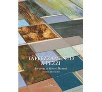 Tappezzamento a pezzi. Un'opera di Renato Mambor. Studi e restauro