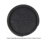 TAPPO copribuca ANTI FEEDBACK per CHITARRA ACUSTICA YAMAHA CPX FGX LL6 LL16