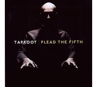 Taproot - Plead The Fifth