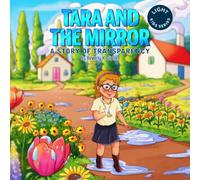 Tara and the Mirror: A Story of Transparency