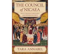 Tara Annabel The Council of Nicaea (Tascabile)