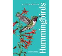 Tara Austen Weaver A Little Book of Hummingbirds (Copertina rigida)