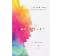 Tara Beth Leach Scot Emboldened - A Vision for Empowering Women in (Tascabile)