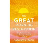 Tara Beth Leach The GREAT Morning Revolution (Tascabile) Seedbed Resources