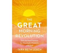 Tara Beth Leach The GREAT Morning Revolution (Tascabile) Seedbed Resources