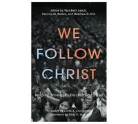 Tara Beth Leach We Follow Christ (Tascabile)