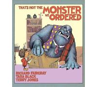 Tara Black That's Not the Monster We Ordered (Copertina rigida)