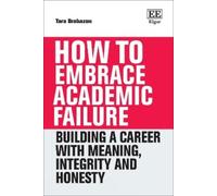 Tara Brabazon How to Embrace Academic Failure (Copertina rigida) How To Guides