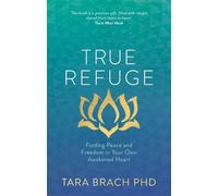 Tara Brach True Refuge (Tascabile)