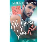 Tara Brown He Loves You Not (Tascabile) Serendipity