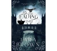Tara Brown In The Fading Light (Tascabile)