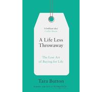Tara Button A Life Less Throwaway (Tascabile)
