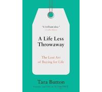Tara Button A Life Less Throwaway (Tascabile)