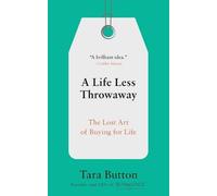 Tara Button A Life Less Throwaway (Tascabile)
