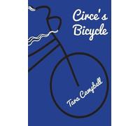 Tara Campbell Circe's Bicycle (Tascabile)