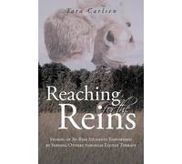 Tara Carlsen Reaching for the Reins (Tascabile)