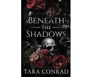 Tara Conrad Beneath the Shadows (Deluxe Edge Edition) (Tascabile)