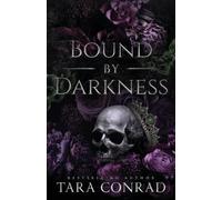 Tara Conrad Bound by Darkness (Deluxe Edge Edition) (Tascabile)