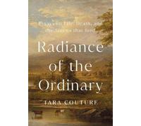 Tara Couture Radiance of the Ordinary (Copertina rigida)