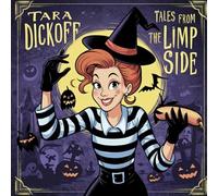 Tara Dickoff - Tales From The Limp Side:: Where Stiff Promises Go to Die