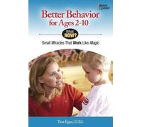 Tara Egan Better Behavior for Ages 2-10 (Tascabile)