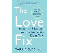 Tara Fields The Love Fix (Tascabile)