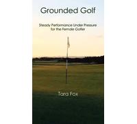 Tara Fox Grounded Golf (Copertina rigida)