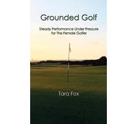 Tara Fox Grounded Golf (Tascabile)