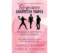 Tara G Ericson Jessica Barber Romance Character Tropes (Tascabile)
