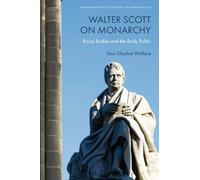 Tara Ghoshal Wallace Walter Scott on Monarchy (Copertina rigida)