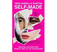 Tara Isabella Burton Self-Made (Tascabile)