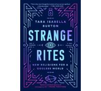 Tara Isabella Burton Strange Rites (Tascabile)