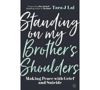 Tara J Lal Standing on My Brother's Shoulders (Tascabile)