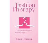 Tara James Fashion Therapy (Tascabile) Styling