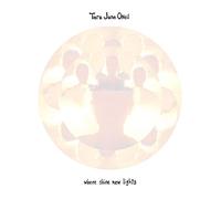 Tara Jane O'Neil - Where Shine New Lights