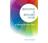 Tara K. Soughers Beyond a Binary God (Tascabile)