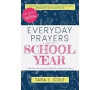 Tara L Cole Everyday Prayers for the School Year (Tascabile)