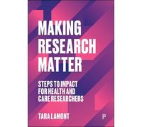 Tara Lamont Making Research Matter (Tascabile)