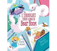 Tara Lazar I Thought This Was a Bear Book (Copertina rigida)