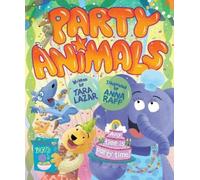 Tara Lazar Party Animals (Copertina rigida)