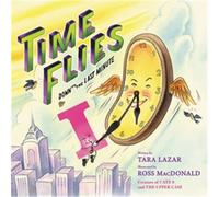 Tara Lazar Ross MacDonald Time Flies (Copertina rigida)