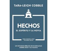 Tara-leigh Cobb Hechos: El espíritu y la novia; Un estudio bíblico d (Tascabile)