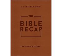 Tara-leigh Cobb The Bible Recap - A One-Year Guide to Reading and Un (Tascabile)