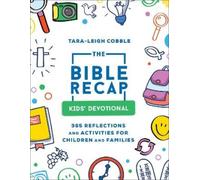 Tara-leigh Cobb The Bible Recap Kids` Devotional - 365 Reflections a (Tascabile)