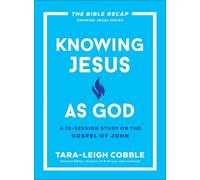 Tara-Leigh Cobble . Knowing Jesus as God (Tascabile) (PRESALE 28/01/2025)