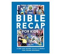 Tara-Leigh Cobble The Bible Recap for Kids (Tascabile)